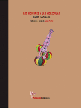 LOS HOMBRES Y LAS MOL�CULAS