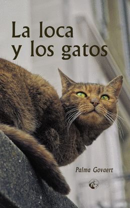 LA LOCA Y LOS GATOS