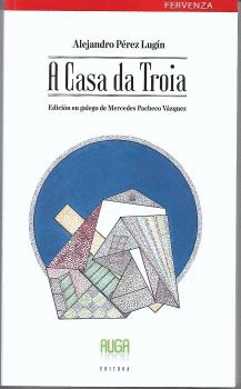 A CASA DA TROIA- GALEGO