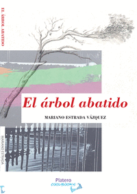 EL ARBOL ABATIDO