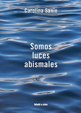 SOMOS LUCES ABISMALES