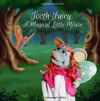 TOOTH FAIRY, A MAGICAL LITTEL MOUSE