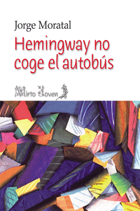 HEMINGWAY NO COGE EL AUTOBUS