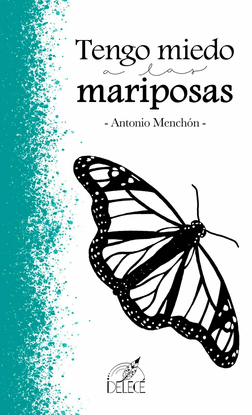 TENGO MIEDO A LAS MARIPOSAS