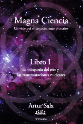 MAGNA CIENCIA - LIBRO I - UN VIAJE POR EL CONOCIMIENTO PROSCRITO