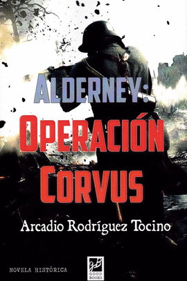 ALDERNEY: OPERACION CORVUS