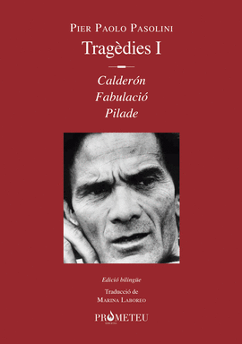 PIER PAOLO PASOLINI. TRAG�DIES I
