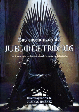LAS ENSEANZAS DE JUEGO DE TRONOS