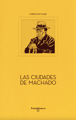 LAS CIUDADES DE MACHADO