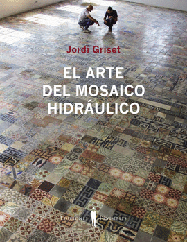 EL ARTE DEL MOSAICO HIDR�ULICO