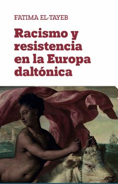 RACISMO Y RESISTENCIA EN LA EUROPA DALTNICA