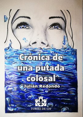 CR�NICA DE UNA PUTADA COLOSAL
