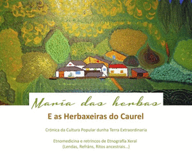 MARA DAS HERBAS E AS HERBAXEIRAS DO CAUREL