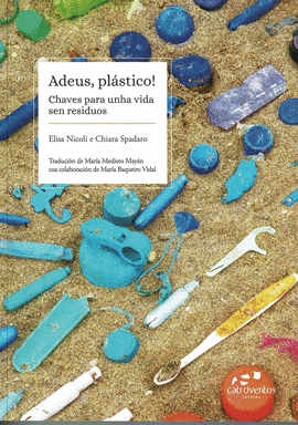 ADEUS PLASTICO, CHAVES PARA UNHA VIDA SEN RESIDUOS