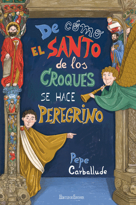 DE CMO EL SANTO DE LOS CROQUES SE HACE PEREGRINO