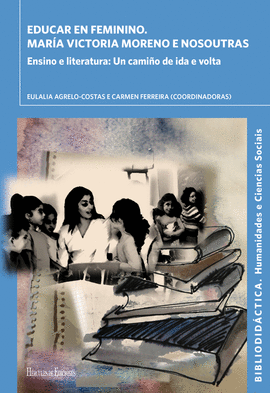 EDUCAR EN FEMININO. MAR�A VICTORIA MORENO E NOSOUTRAS