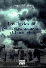 LAS LLUVIAS DE PRIMAVERA AMARGAN EL BUEN VINO