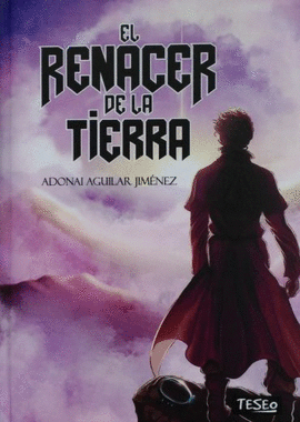 EL RENACER DE LA TIERRA