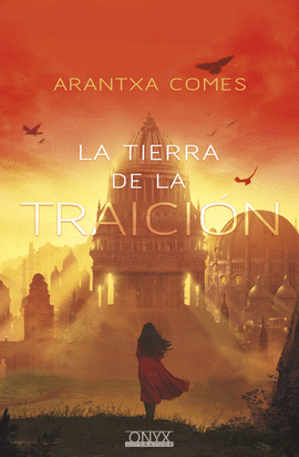 LA TIERRA DE LA TRAICIN