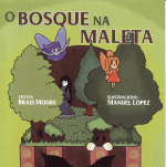 O BOSQUE NA MALETA