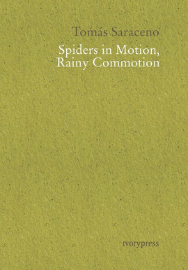 SPIDERS IN MOTION, RAINY COMMOTION