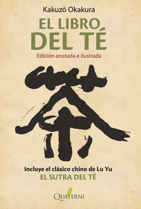 EL LIBRO DEL TE. EDICIN ANOTADA E ILUSTRADA