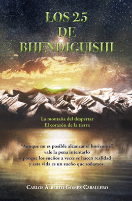 LOS 25 DE BHENDIGUISHI