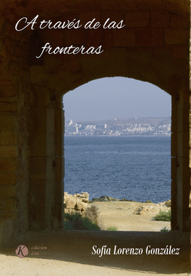 A TRAV�S DE LAS FRONTERAS