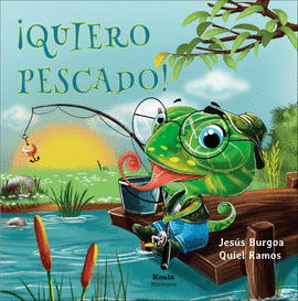 �QUIERO PESCADO!