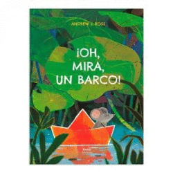 �OH, MIRA, UN BARCO!