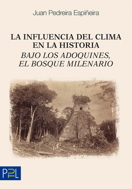 LA INFLUENCIA DEL CLIMA EN LA HISTORIA