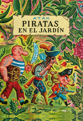 PIRATAS EN EL JARD�N