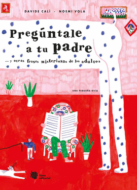 PREGNTALE A TU PADRE