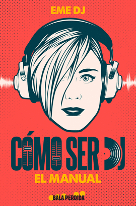 CMO SER DJ. EL MANUAL