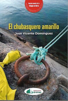 EL CHUBASQUERO AMARILLO. TRILOGIA DE MARTA TERCER LIBRO