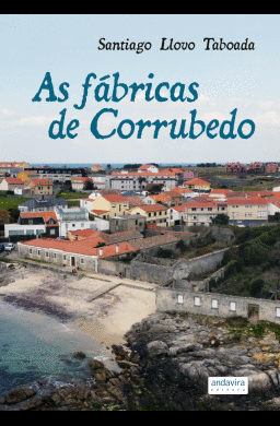 AS FBRICAS DE CORRUBEDO