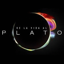 DE LA VIDA AL PLATO