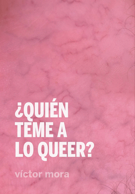 QUIN TEME A LO QUEER?