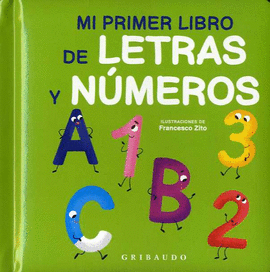 MI PRIMER LIBRO DE LETRAS Y NMEROS