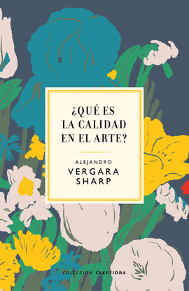 �QU� ES LA CALIDAD EN EL ARTE?