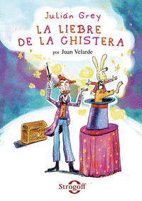 JULIN GREY - LA LIEBRE DE LA CHISTERA