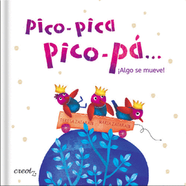 PICO-PICA, PICO-P�... �ALGO SE MUEVE!