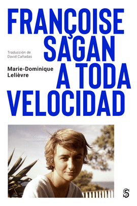 FRANOISE SAGAN A TODA VELOCIDAD