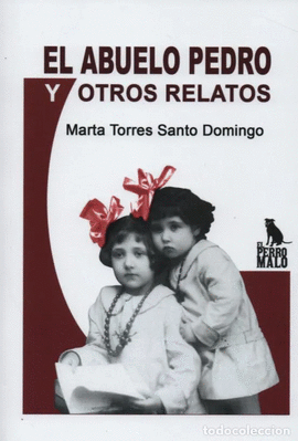 EL ABUELO PEDRO Y OTROS RELATOS