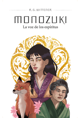 MONOZUKI. LA VOZ DE LOS ESP�RITUS