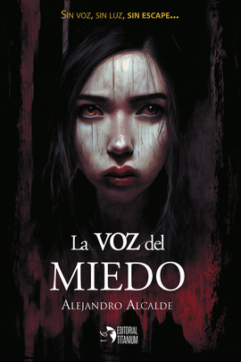 LA VOZ DEL MIEDO