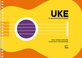 UKE. EL MEU PRIMER LLIBRE D'UKELELE