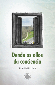 DENDE OS OLLOS DA CONCIENCIA