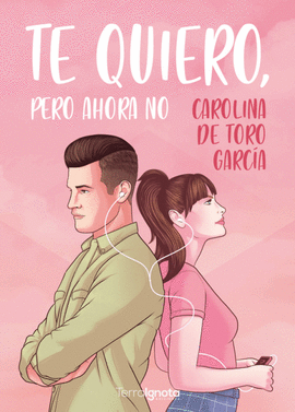 TE QUIERO, PERO AHORA NO
