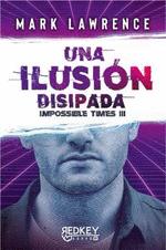 UNA ILUSIN DISIPADA